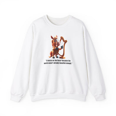 Unisex Heavy Blend™ Crewneck Sweatshirt   A horse on the harp Because the world wasn’t already beautiful enough.