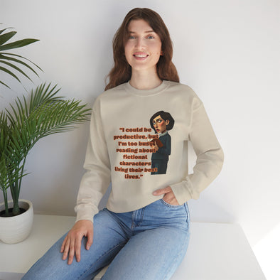 Unisex Heavy Blend™ Crewneck Sweatshirt I could be productive, but I'm too busy reading about fictional characters living their best lives.