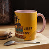 Coffee Mug (11oz)  I’m not lazy, I’m just conserving energy like a monkey.