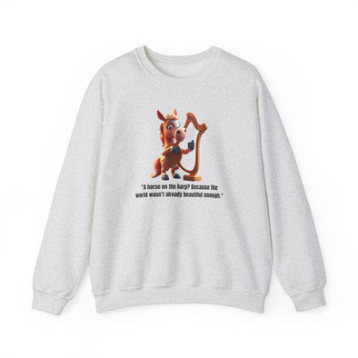 Unisex Heavy Blend™ Crewneck Sweatshirt   A horse on the harp Because the world wasn’t already beautiful enough.